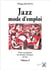Jazz mode d'emploi Tome 1 - théorie, solfège