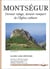Montsegur, dernier refuge, dernier rempart de l'eglise cathare