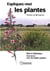 Expliquez moi les plantes voyage en botanique 2003 (edition 2003)