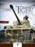 Acthung Tiger ! Tome 1 : le Tiger I et les bataillons de la Heer