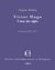 Victor Hugo, l'ame des aigles - lettres d'exil 1851-1871