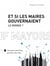 Et si les maires gouvernaient le monde - décadence des Etats, grandeur des villes