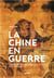 La chine en guerre