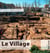 Le village, les fouilles archeologiques du boulevard Nédelec, Marseille
