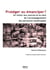 Protéger ou émanciper ? un retour aux sources et au sens de l'accompagnement des personnes handicapées