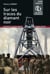 Sur les traces du diamant noir - histoire du bassin minier franco-belge