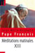 Méditations matinales Tome 13