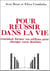 Pour reussir dans la vie