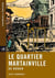 Le quartier Martainville de Rouen - Haute-Normandie
