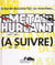 Métal Hurlant - A Suivre : la bande dessinée fait sa révolution