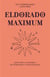 Eldorado maximum - nouvelles typologies de l'eldorado contemporain