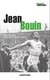 Jean Bouin - héros du sport, héros de la Grande Guerre