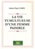 La vie tumultuesue d'une femme paisible