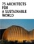 75 architects for a sustainable world
