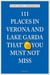 111 places in verona and lake garda that you must not miss