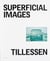 Peter tillessen superficial images /anglais/allemand