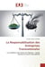 La Responsabilisation des Entreprises Transnationales : Les violations des droits de l'Homme : quelle solution en droit International