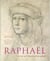 Raphaël - la vie et l'oeuvre d'un génie