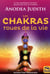 Les chakras - roues de la vie (2e édition)