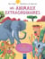 Les animaux extraordinaires