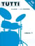 Tutti Volume 1 - Partition Batterie Solo - facile
