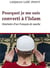 Pourquoi je me suis converti à l'islam - itinéraire d'un Français de souche