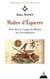 Maître d'équerre - petit livret à l'usage des maîtres qui s'accomplissent