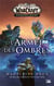 World of Warcraft : l'armée des ombres