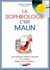 La sophrologie c'est malin - une technique simple et naturelle pour balayer fatigue, stress, tensions...