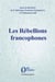 Les rebellions francophones