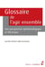 Glossaire de l'agir ensemble : Une perspective épistemologique et théorique