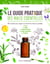 Le guide pratique des huiles essentielles - 600 recettes pour soigner au naturel les maux du quotidien - stress, fatigue, problèmes digestifs, troubles respiratoires, circulation...