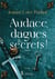 Audace, dagues et secrets ! tome 2