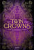 Twin crowns Tome 1