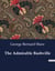 The Admirable Bashville- Or, Constancy Unrewarded : A Theatrical Adaptation of "Cashel Byron's Profession" in Blank Verse