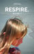 Respire. Ça va aller ! L'histoire de Manon Plet écrite par Juliette Le Guern