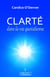 Clarté dans la vie quotidienne