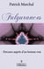 Fulgurances - parcours auprès d'un homme vrai