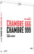 Chambre 666 + Chambre 999