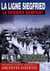 La Ligne Siegfried : le dernier rempart