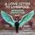 A love letter to Liverpool