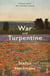 War and Turpentine