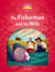 Classic tales 2nd edition 2- the fisherman and his wife