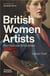 British women artists : From suffrage to the sixties
