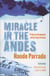 Miracle in the andes - 72 days on the mountain and my long trek home