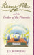 Harry potter and the order of the phoenix - harry potter: book 5