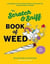 Scratch and sniff book of weed