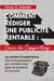 Comment Rédiger Une Publicité Rentable : Cours De Copywriting : 44 années d'expérience des mots puissants qui vendent tout type de produits et services