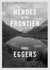 Heroes of the frontier - a novel