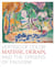 Vertigo of color : Matisse, Derain, and the origins of fauvism
